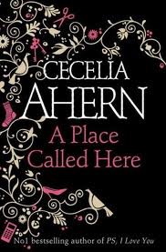 A Place Called Here by Cecilia Ahern book cover